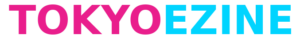 Tokyo Ezine