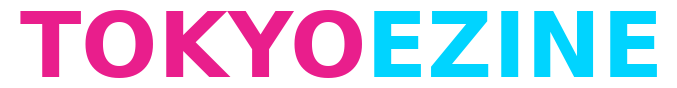 Tokyo Ezine