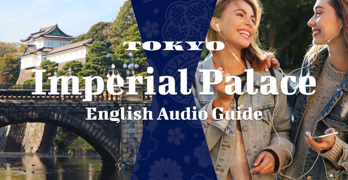 East Gardens Imperial Palace:【Simple Ver】Audio Guide - Audio Guide Details and Features