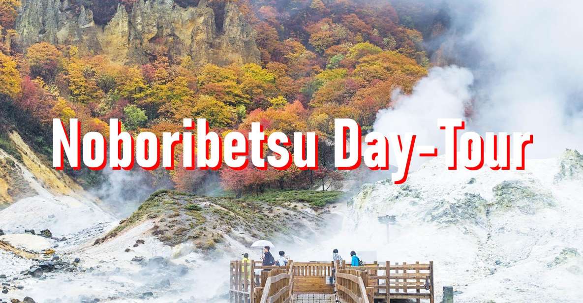 From Sapporo: 10-hour Customized Private Tour to Noboribetsu - Availability and Cancellation Policy