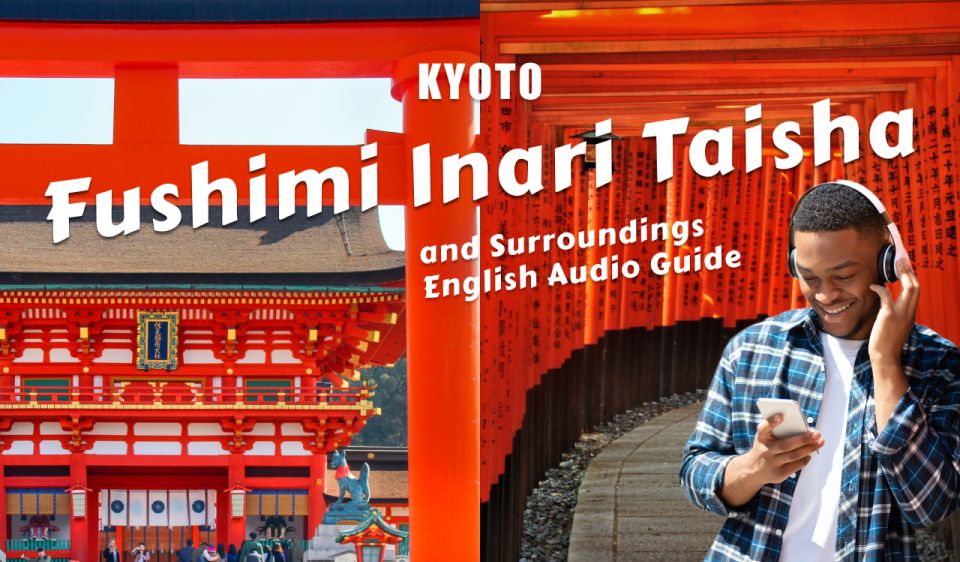 Kyoto: Audio Guide of Fushimi Inari Taisha and Surroundings - Customer Reviews