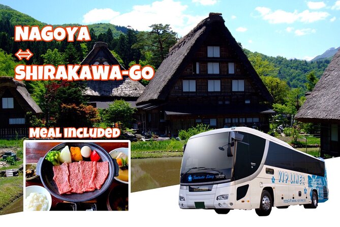 Shirakawa-Go From Nagoya One Day Bus Ticket With Hida Beef Lunch - Key Points